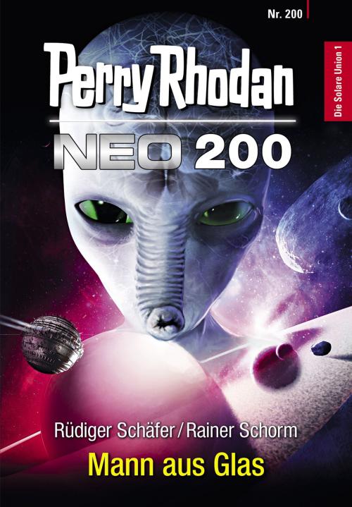 Cover of the book Perry Rhodan Neo 200: Mann aus Glas by Rüdiger Schäfer, Rainer Schorm, Perry Rhodan digital
