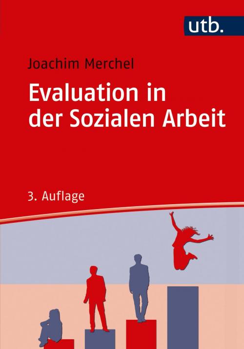 Cover of the book Evaluation in der Sozialen Arbeit by Joachim Merchel, UTB