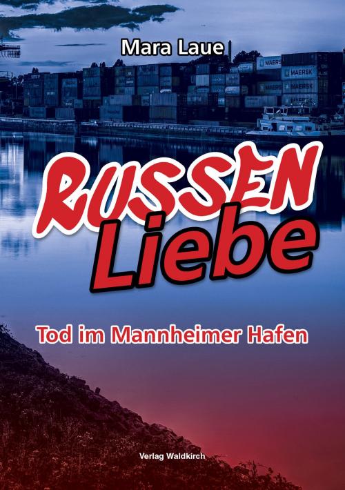 Cover of the book RussenLiebe by Mara Laue, Verlag Waldkirch