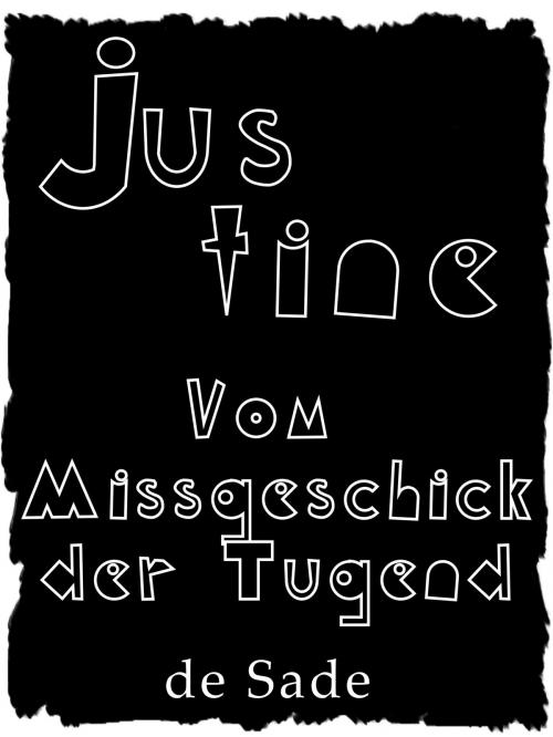 Cover of the book Justine by Marquis de Sade, Null Papier Verlag