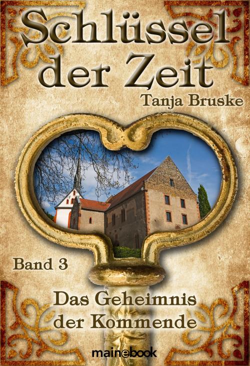 Cover of the book Schlüssel der Zeit - Band 3: Das Geheimnis der Kommende by Tanja Bruske, mainbook Verlag