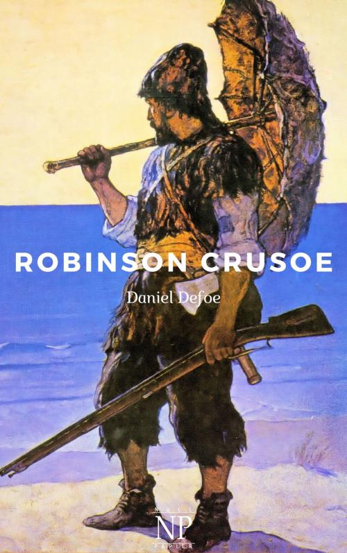 Cover of the book Robinson Crusoe by Daniel Defoe, Null Papier Verlag