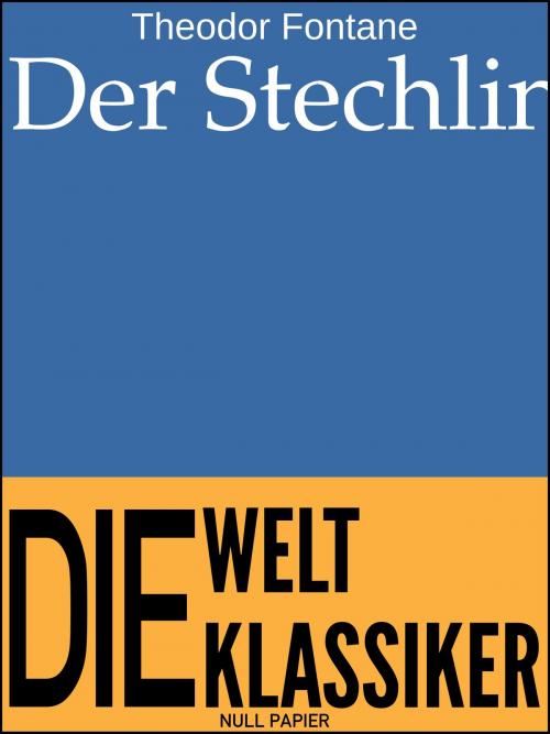 Cover of the book Der Stechlin by Theodor Fontane, Null Papier Verlag