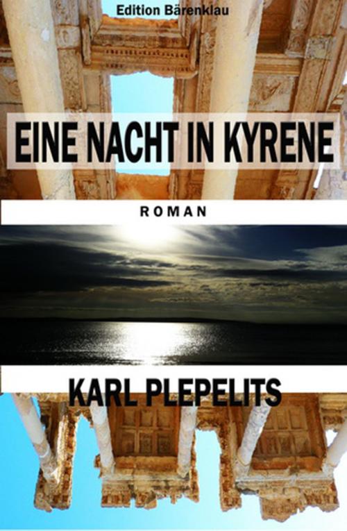 Cover of the book Eine Nacht in Kyrene by Karl Plepelits, CassiopeiaPress