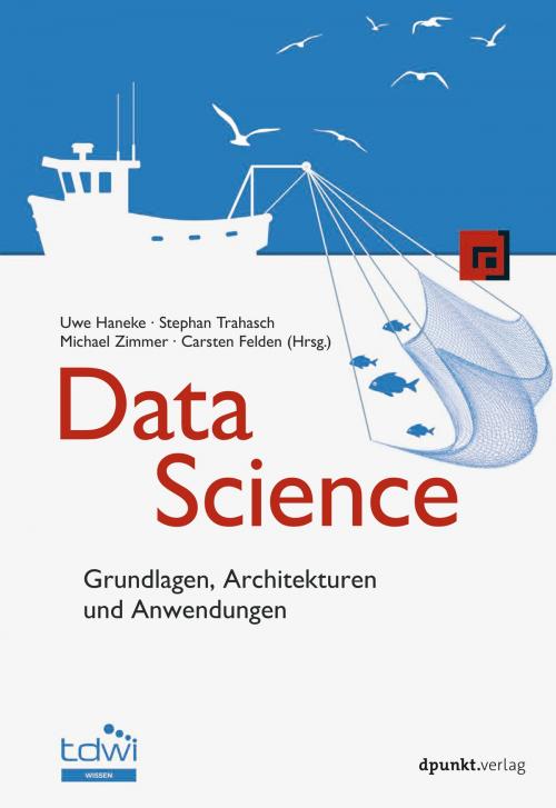 Cover of the book Data Science by Uwe Haneke, Stephan Trahasch, Michael Zimmer, Carsten Felden, dpunkt.verlag