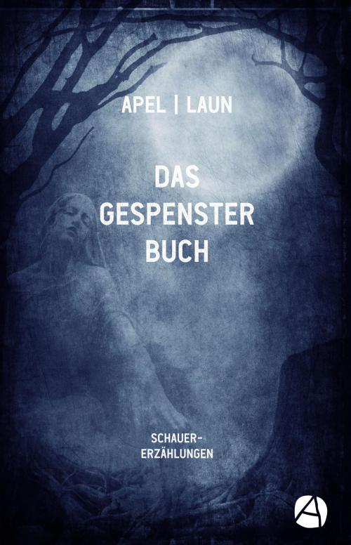 Cover of the book Das Gespensterbuch by , apebook Verlag