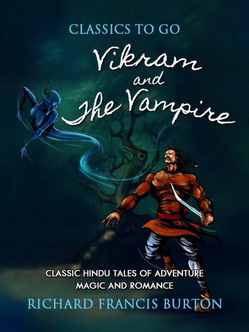 Cover of the book Vikram and the Vampire Or Tales of Hindu Devilry by Sir Richard Francis Burton, Otbebookpublishing