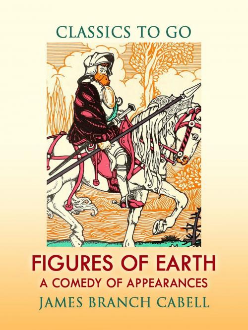 Cover of the book Figures of Earth A Comedy of Appearances by James Branch Cabell, Otbebookpublishing