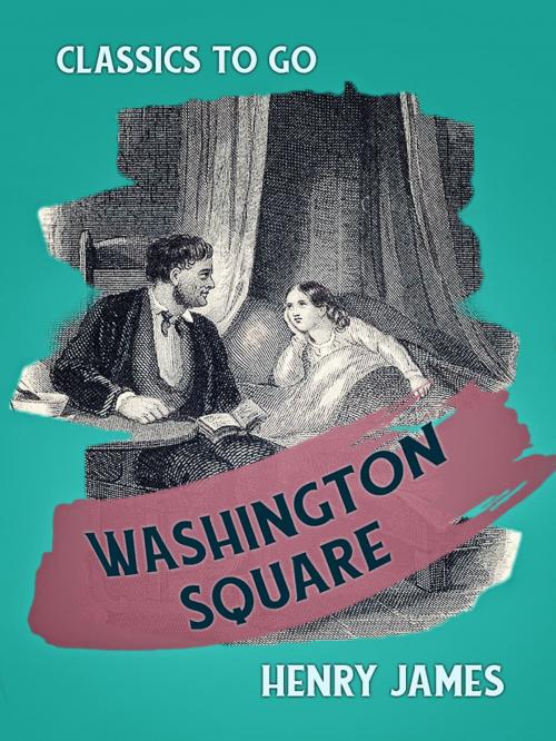 Cover of the book Washington Square by Henry James, Otbebookpublishing