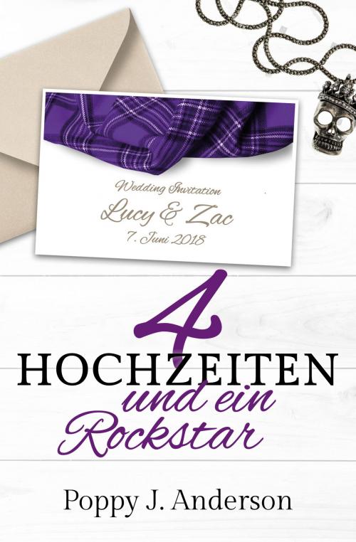Cover of the book Vier Hochzeiten und ein Rockstar by Poppy J. Anderson, Poppy J. Anderson