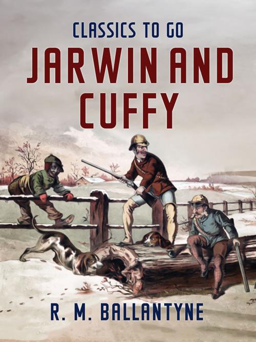Cover of the book Jarwin and Cuffy by R. M. Ballantyne, Otbebookpublishing