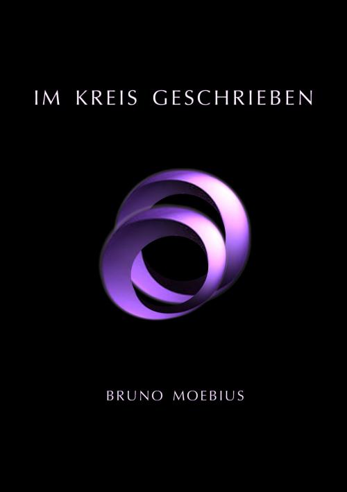 Cover of the book Im Kreis geschrieben by Bruno Moebius, Mediagency