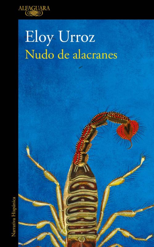 Cover of the book Nudo de alacranes by Eloy Urroz, Penguin Random House Grupo Editorial México