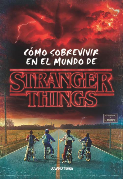 Cover of the book Stranger Things by Matthew J. Gilbert, Océano Travesía