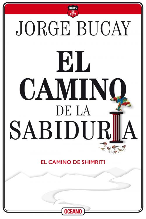 Cover of the book El camino de la sabiduría by Jorge Bucay, Océano