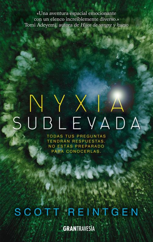 Cover of the book Nyxia sublevada by Scott Reintgen, Océano Gran Travesía