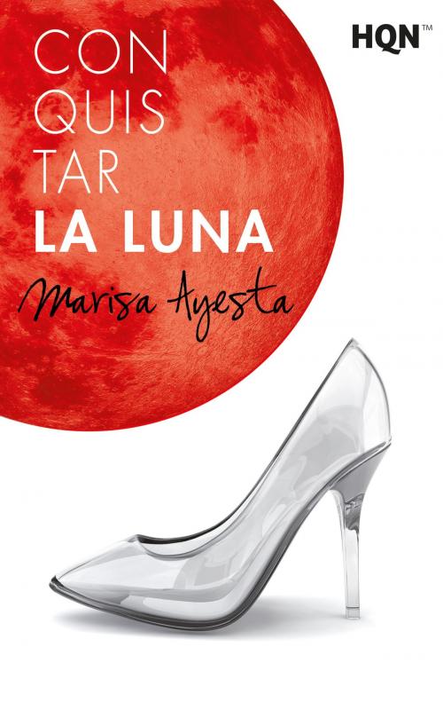 Cover of the book Conquistar la luna by Marisa Ayesta, Harlequin, una división de HarperCollins Ibérica, S.A.