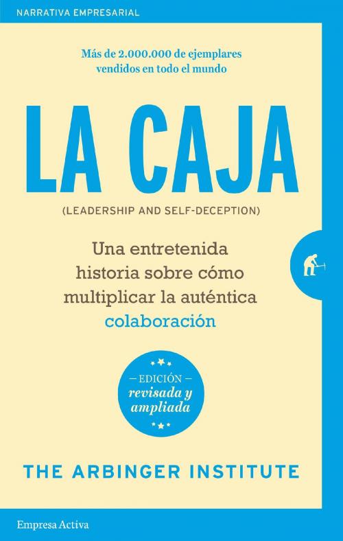 Cover of the book La caja - Edición revisada by The Arbinger Institute, Empresa Activa