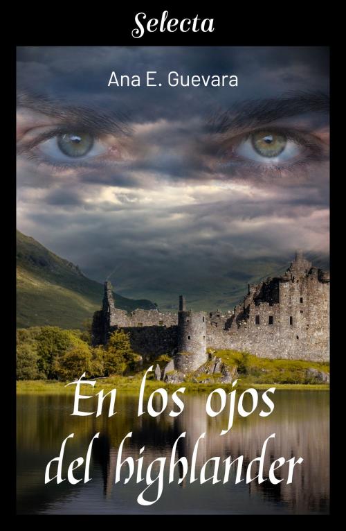 Cover of the book En los ojos del highlander by Ana E. Guevara, Penguin Random House Grupo Editorial España