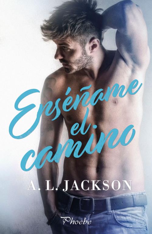 Cover of the book Enséñame el camino by A. L. Jackson, Ediciones Pàmies