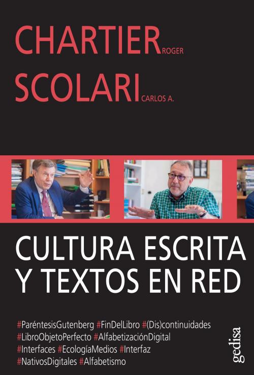 Cover of the book Cultura escrita y textos en red by Roger Chartier, Carlos A. Scolari, Gedisa Editorial