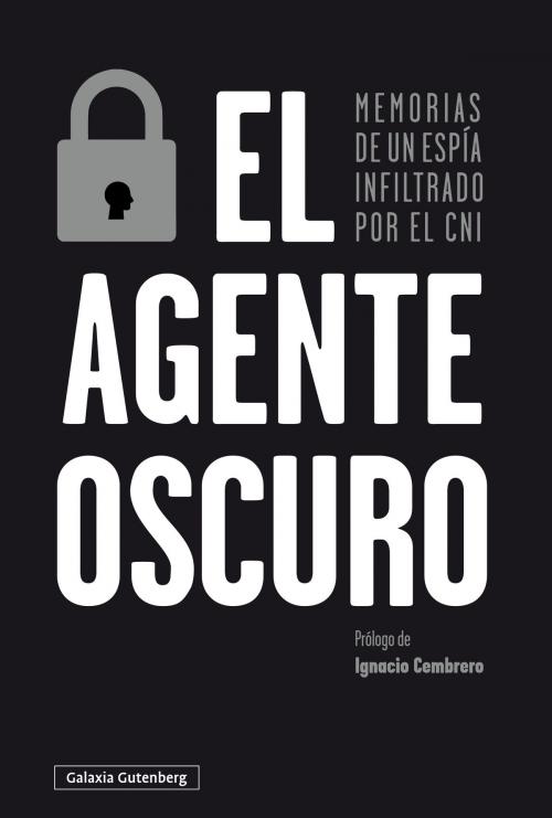Cover of the book El agente oscuro by Anónimo Anónimo, Galaxia Gutenberg
