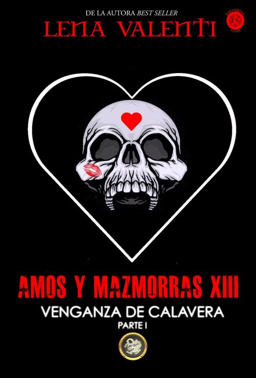 Cover of the book Amos y Mazmorras XIII by Lena Valenti, Editorial Vanir