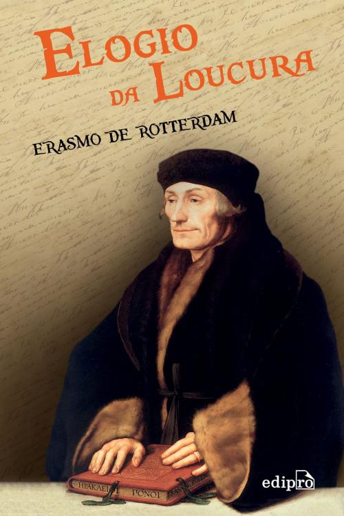 Cover of the book Elogio da loucura by Erasmo de Rotterdam, Edipro