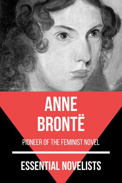 Cover of the book Essential Novelists - Anne Brontë by August Nemo, Anne Brontë, Tacet Books