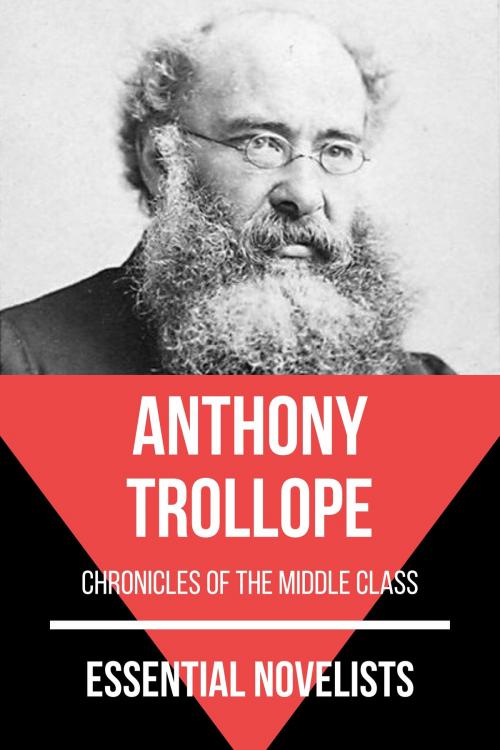 Cover of the book Essential Novelists - Anthony Trollope by August Nemo, Anthony Trollope, Tacet Books