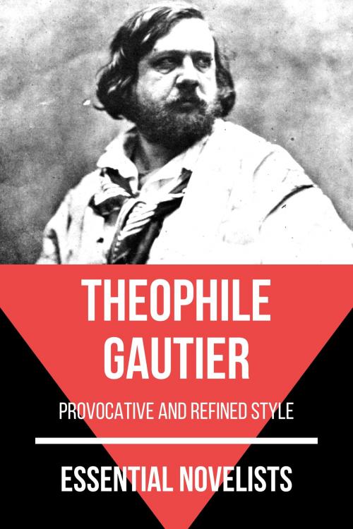 Cover of the book Essential Novelists - Théophile Gautier by August Nemo, Théophile Gautier, Tacet Books