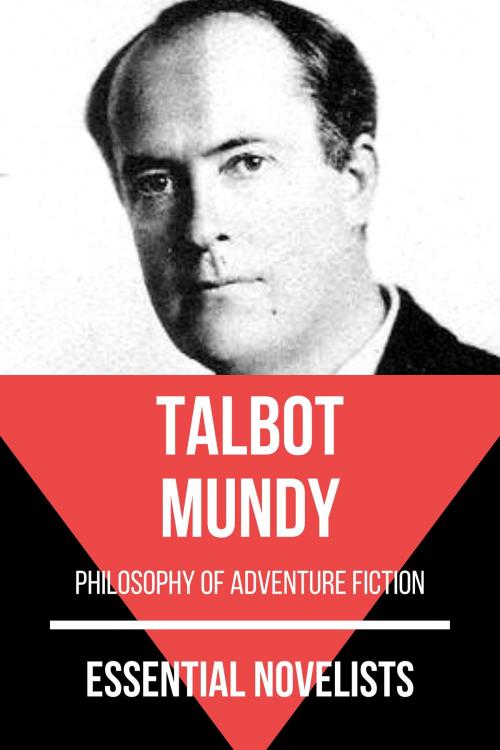 Cover of the book Essential Novelists - Talbot Mundy by August Nemo, Talbot Mundy, Tacet Books