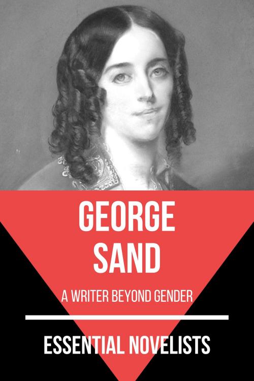 Cover of the book Essential Novelists - George Sand by August Nemo, George Sand, Tacet Books