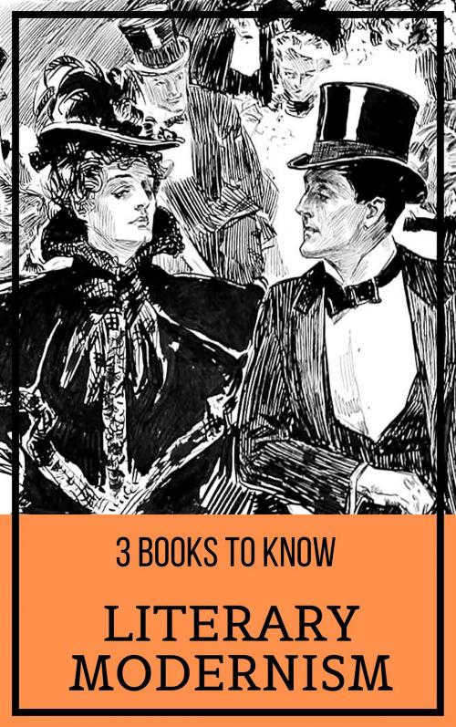 Cover of the book 3 books to know: Literary Modernism by August Nemo, James Joyce, Franz Kafka, F. Scott Fitzgerald, Tacet Books