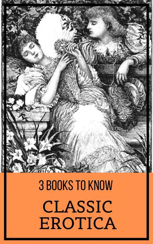 Cover of the book 3 books to know: Classic Erotica by August Nemo, James Joyce, Joseph Sheridan Le Fanu, Robert E. Howard, Tacet Books