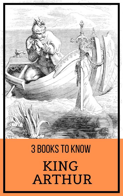 Cover of the book 3 books to know: King Arthur by Mark Twain, Thomas Malory, Lord Tennyson, Alfred Tennyson, Tacet Books