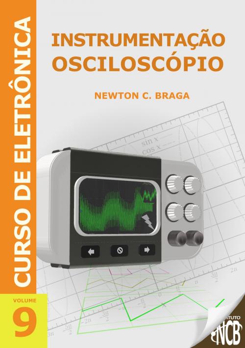Cover of the book Instrumentação - Osciloscópio by Newton C. Braga, Editora NCB