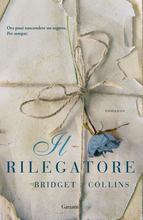 Cover of the book Il rilegatore by Bridget Collins, Garzanti