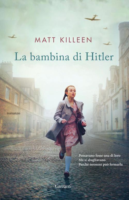 Cover of the book La bambina di Hitler by Matt Killeen, Garzanti