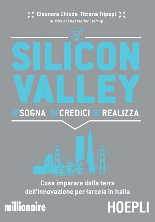 Cover of the book Silicon Valley by Eleonora Chioda, Tiziana Tripepi, Hoepli