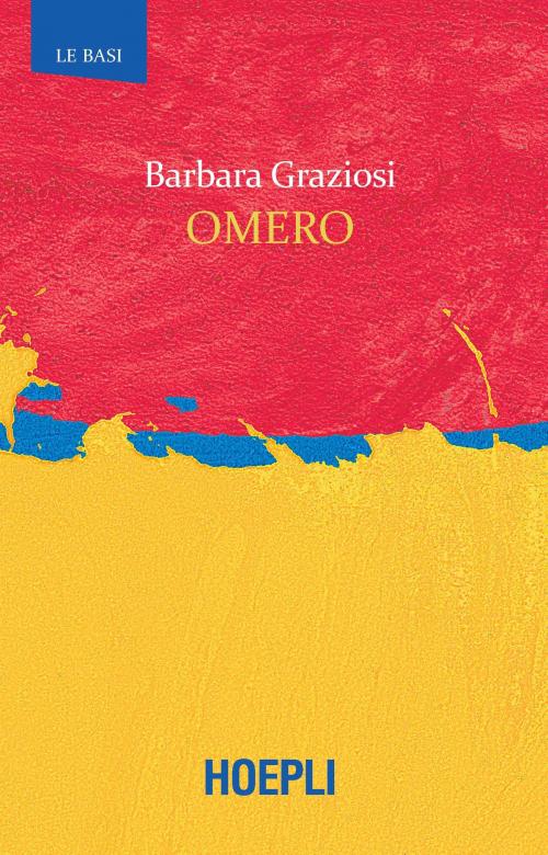 Cover of the book Omero by Barbara Graziosi, Hoepli