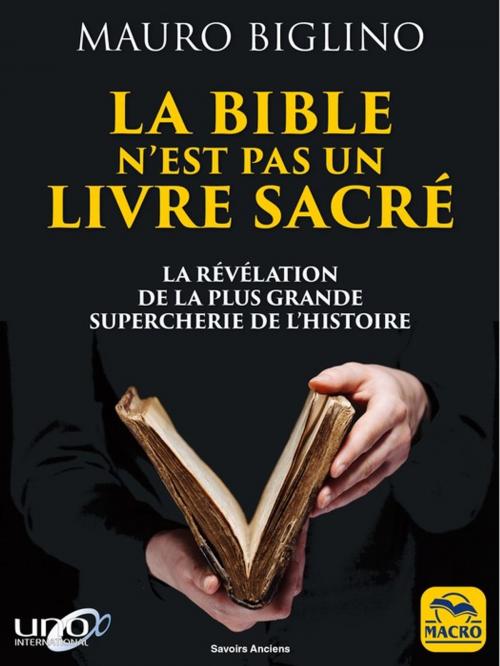 Cover of the book La Bible n'est pas un livre sacré by Mauro Biglino, Macro Editions