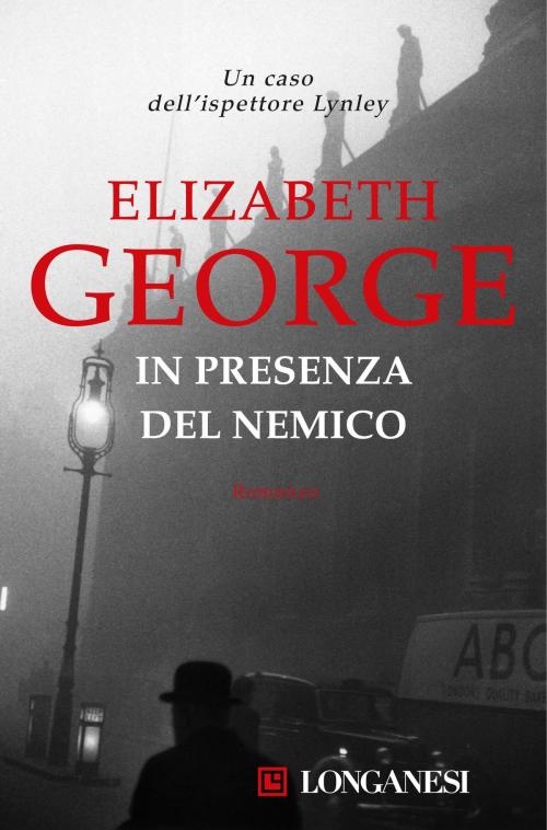 Cover of the book In presenza del nemico by Elizabeth George, Longanesi