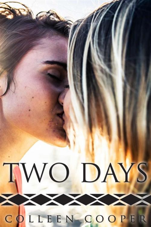 Cover of the book Two Days by Colleen Cooper, Colleen Cooper