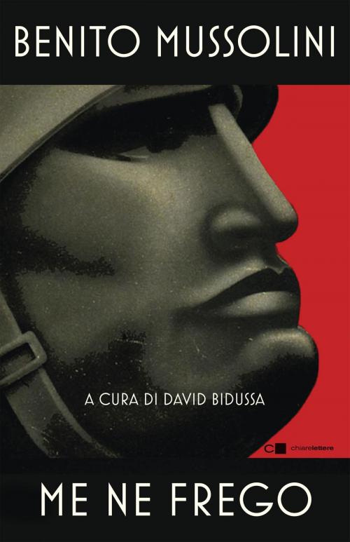 Cover of the book Me ne frego by Benito Mussolini, Chiarelettere
