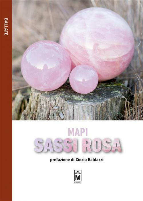 Cover of the book Sassi rosa by Mapi, Le Mezzelane Casa Editrice