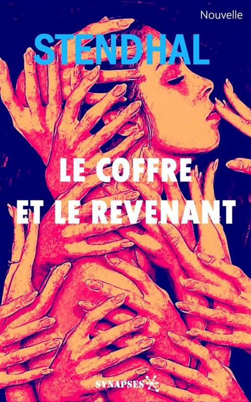 Cover of the book Le coffre et le revenant by Stendhal, Éditions Synapses