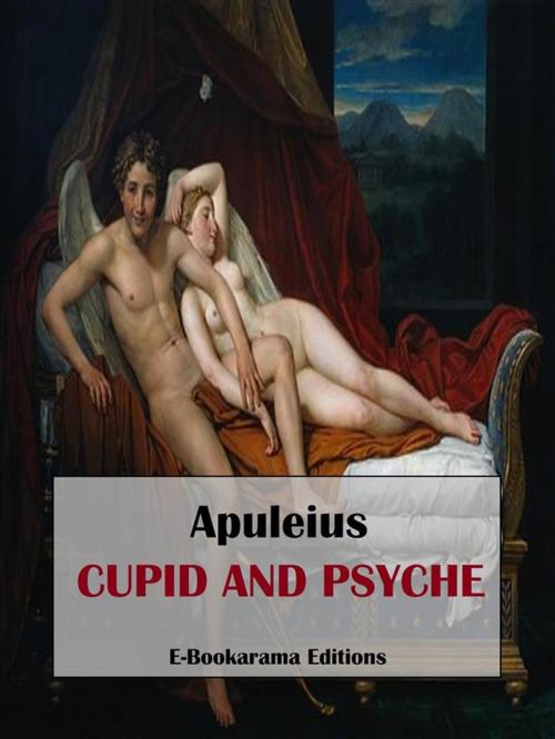 Cover of the book Cupid and Psyche by Apuleius, E-BOOKARAMA
