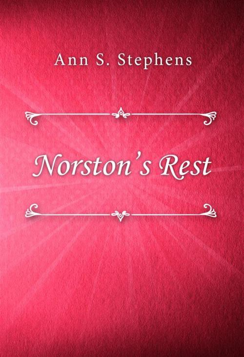 Cover of the book Norston’s Rest by Ann S. Stephens, SIN Libris Digital