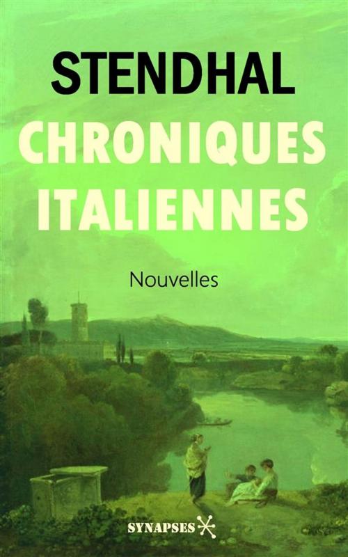 Cover of the book Chroniques Italiennes by Stendhal, Éditions Synapses